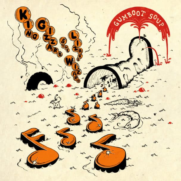 Stream King Gizzard & The Lizard Wizard Gumboot Soup