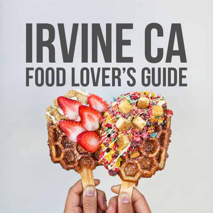 Food Lover’s Guide to the Best Places to Eat in Irvine CA