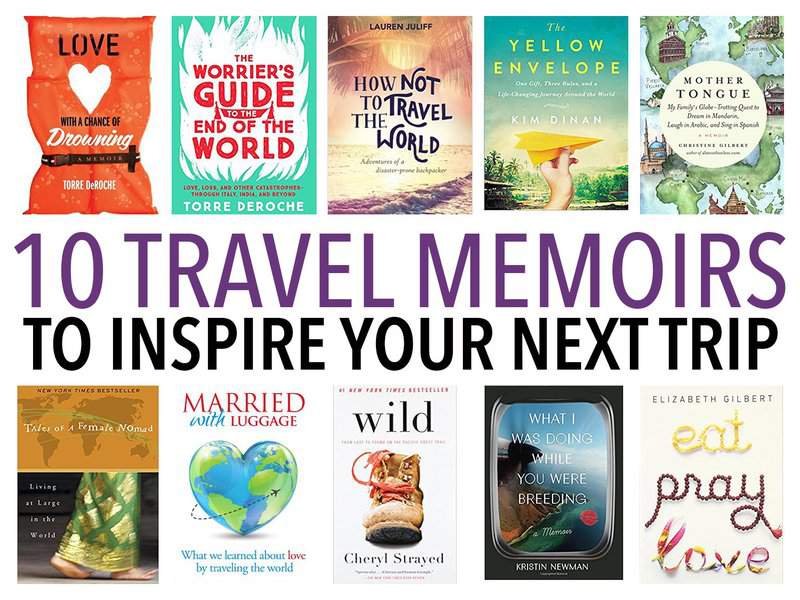 10 Travel Memoirs to Inspire Your Next Trip