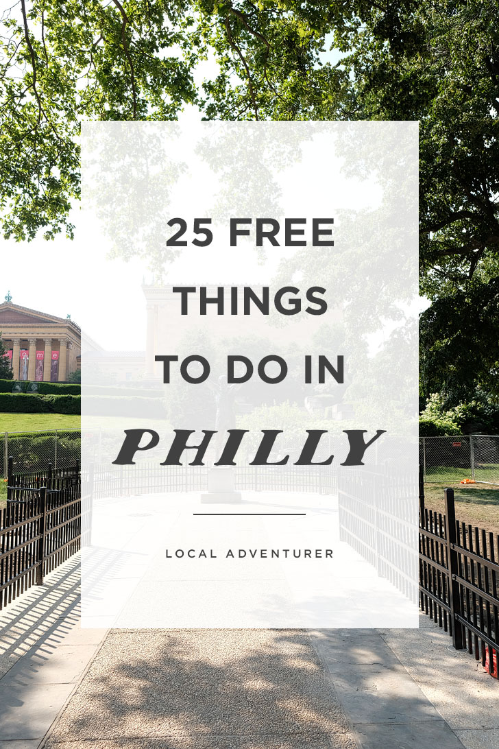 25 Free Things to Do in Philadelphia