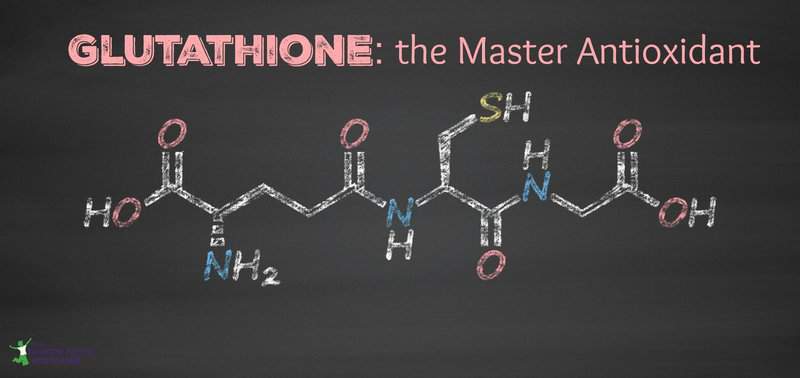 Going for Gold with GLUTATHIONE. The Master Antioxidant