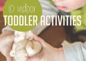 10 Indoor Activities for Toddlers