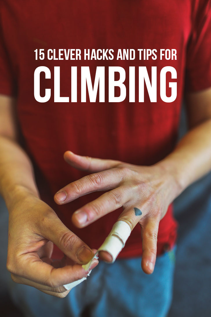 15 Clever Rock Climbing Hacks, Tips, Tricks, and Proper Etiquette