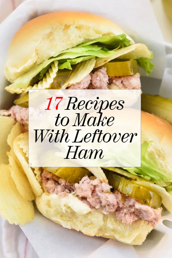 17 Recipes to Make With Leftover Ham